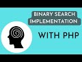 Binary Search using PHP