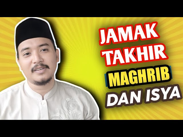 Tata Cara Shalat Jamak Takhir Maghrib Dan Isya: Panduan Lengkap ...