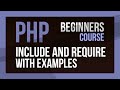 How to use Include and Require in PHP | PHP Tutorial | PHP for Beginners