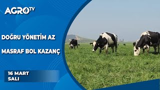 Doğru Yönetim Az Masraf Bol Kazanç / Farklı Müdür - Agro TV