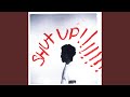 SHUTUP!