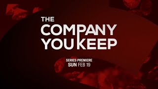 The Company You Keep | Season 1 (2023)   | ABC |  Trailer Oficial Legendado