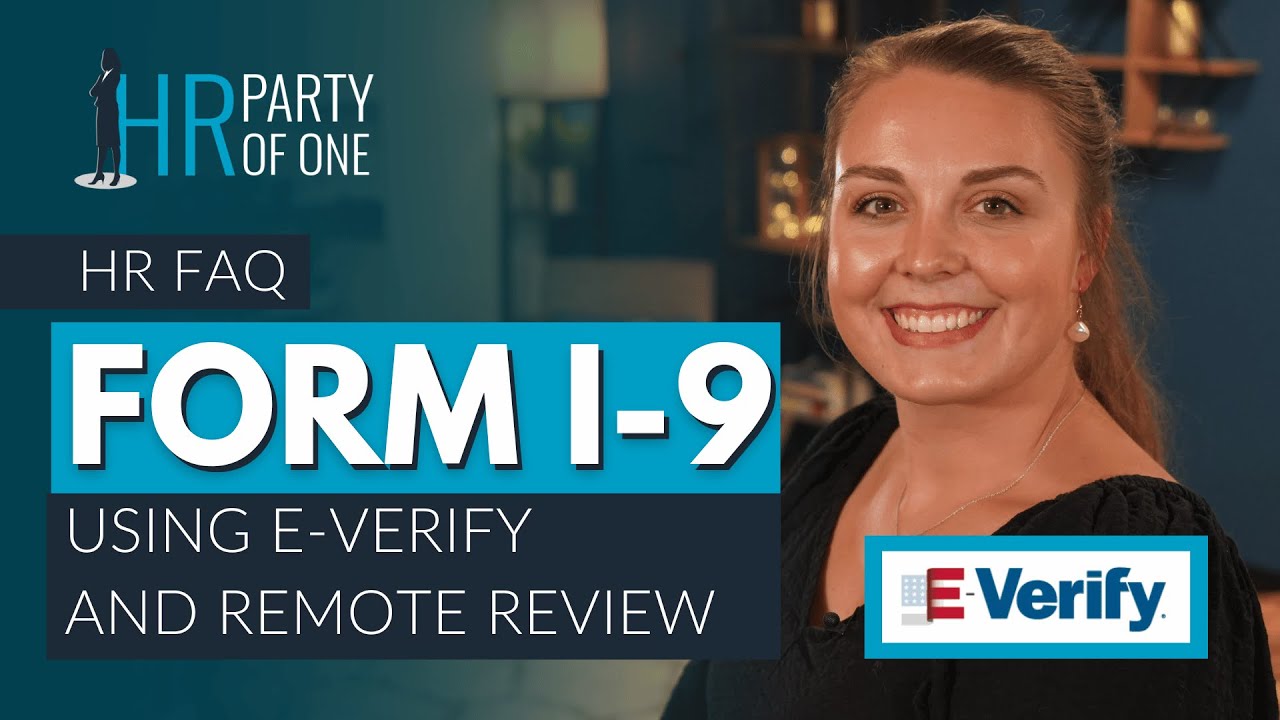 Form I 9 Updates Using E Verify And Remote Review Youtube