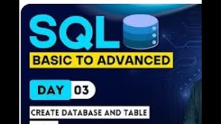 SQL from basic to Advanced | Create Database and Table in SQL - Day - 3#data #sql