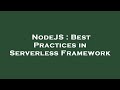 NodeJS : Best Practices in Serverless Framework