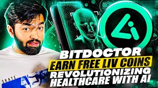 BITDOCTOR - Refer and Earn Free LIV Coins Daily - Revolutionizing Health Care with AI