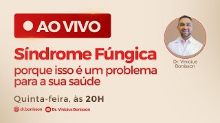 Síndrome Fúngica: porque isso é um problema para a sua saúde.