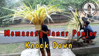 Pemasangan Janur Penjor Knock Down, Mudah dan Praktis.