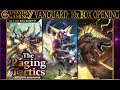 Everyday Gaming: Opening 10 Boxes of Cardfight!! Vanguard’s The Raging Tactics