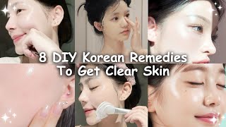 8 Korean DIY Remedies to get clear skin *Naturally*