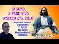 Omelia al Vangelo di Domenica 11 Agosto con Padre Massimo Malfer ESORCISTA