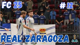 FC 25-MODO CARRERA MANAGER -REAL ZARAGOZA- 🔥 ¡DESAFÍO CONTRA EL LÍDER! 💪 -ESPISODIO 12