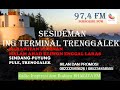 # live SESIDEMAN   ING TERMINAL TRENGGALEK