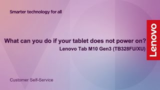 What can you do if your tablet does not power on? | Lenovo Tab M10 Gen 3 | Lenovo Tablet