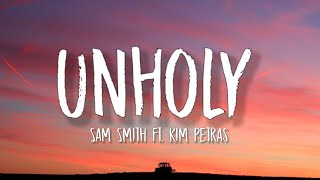 Sam Smith - Unholy (Lyrics) ft. Kim Petras | "mommy don't know daddy's getting hot"