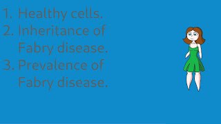 Part 2 - Healthy cells. Inheritance and prevalence of Fabry disease.