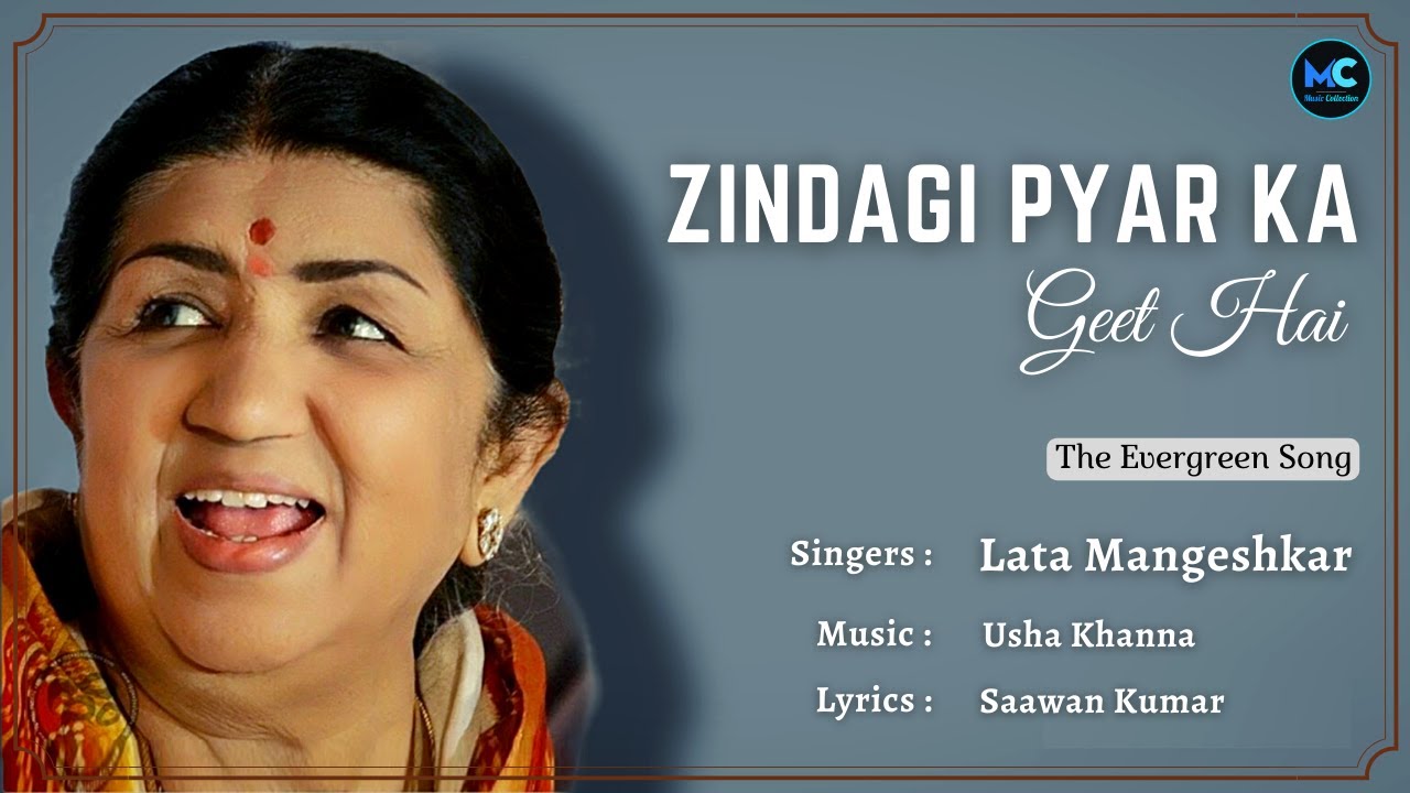 Zindagi Pyar Ka Geet Hai (Lyrics) | Lata Mangeshkar #RIP | Rajesh ...