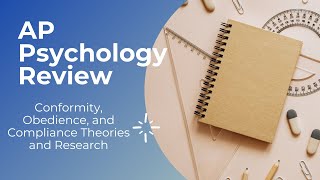 AP Psychology Review:  Obedience, Compliance, and Conformity Theories and Research