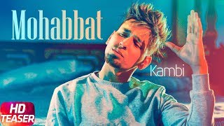 Teaser  | Kambi | Mohabbat | Releasing On 11th May | Speed Records
