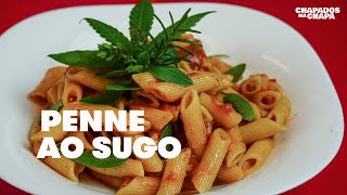 Penne ao Sugo - EP 30 Chapados na Chapa