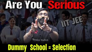 Only For Serious Aspirants | Dummy School = Selection | Amit Sir Motivation |PW Motivation