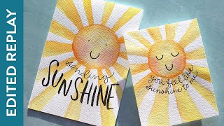 🔴 EDITED REPLAY! DIY Watercolor Sunshine Cards (no stamps or dies)