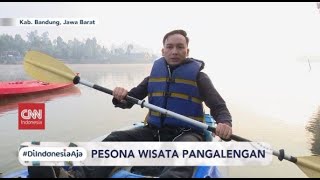 Pesona Wisata Pangalengan #DiIndonesiaAja