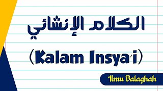 Kalam Insyai Dalam Ilmu Maani | Balaghah Dasar