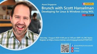 (Live) Brunch with Scott Hanselman Developing for Linux & Windows on Windows using WSL