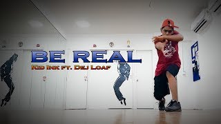 BE REAL - Kid Ink ft DeJLoaf Dance Video | Choreography by Rohit Wadke | Ultimate Crew
