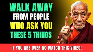 STAY AWAY FROM PEOPLE WHO ASK YOU THESE 5 THINGS | Buddhist Wisdom and Spirituality