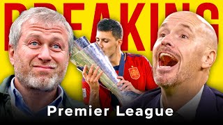 🚨 Abramovich denies Ukraine £2.3bn, Ten Hag rages \u0026 Spain wins Nations League I Premier League News