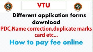 VTU Different application forms download || how to pay fee online | vtu