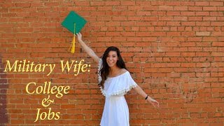 Military Spouse: College and Jobs