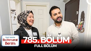 En Hamarat Benim 785. Bölüm (21 Şubat 2025)