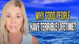 Woman Dies, Shown Why Bad Things Happen to Good People ( NDE)