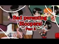 || What if Bad Parenting was an act...? [Part 2!] || FAKE BLOOPERS!! || #badparenting #gacha ||