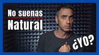 Cómo sonar más NATURAL CON LA VOZ