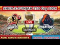 Sher e Punjab T20 Cup LIVE | Agri Kings Knights vs Royal Phantoms | AKK vs RP | Match 21