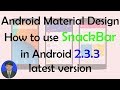 Android Material Design: How to create SnackBar in Android Studio 2017.