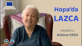 Hopa'da Lazca | Nükhet Eren | Laz Enstitüsü