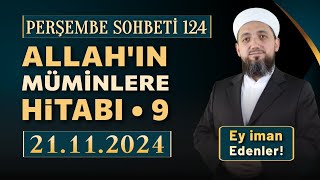 🟠 Perşembe Sohbeti | Ey İman Edenler 9 | 21.11.2024