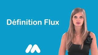 Définition Flux - Vidéos formation - Tutoriel vidéos - Market Academy par Sophie Rocco