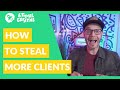 How to Steal Clients From Your Competitors