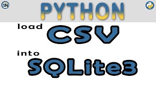 Step-by-step to load a CSV file into SQLite3 using Python, Source Code in GitHub.