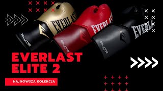 Rękawice Bokserskie EVERLAST ELITE 2 || NEW! ||