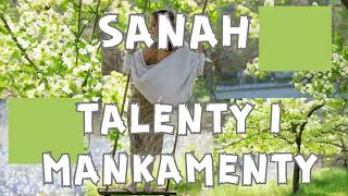 Sanah - Talenty i mankamenty (Tekst / Lyrics)