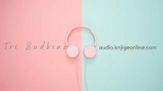 Tri sudbine 1 audio knjiga