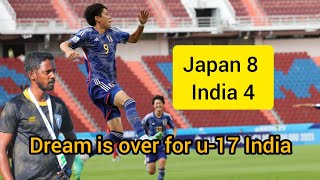 India U-17 out of  AFC Asian cup | India 4 - Japan 8 | India vs Japan review u-17