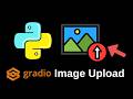 How To Upload an Image? | Python Gradio Tutorial 6